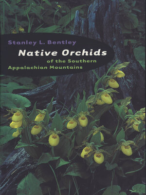 cover image of Native Orchids of the Southern Appalachian Mountains
